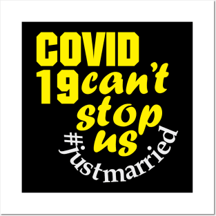 Covid19 can't stop us #justmarried (dark) Posters and Art